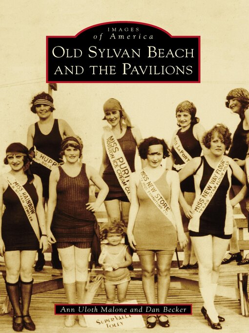 Title details for Old Sylvan Beach and the Pavilions by Ann Uloth Malone - Available